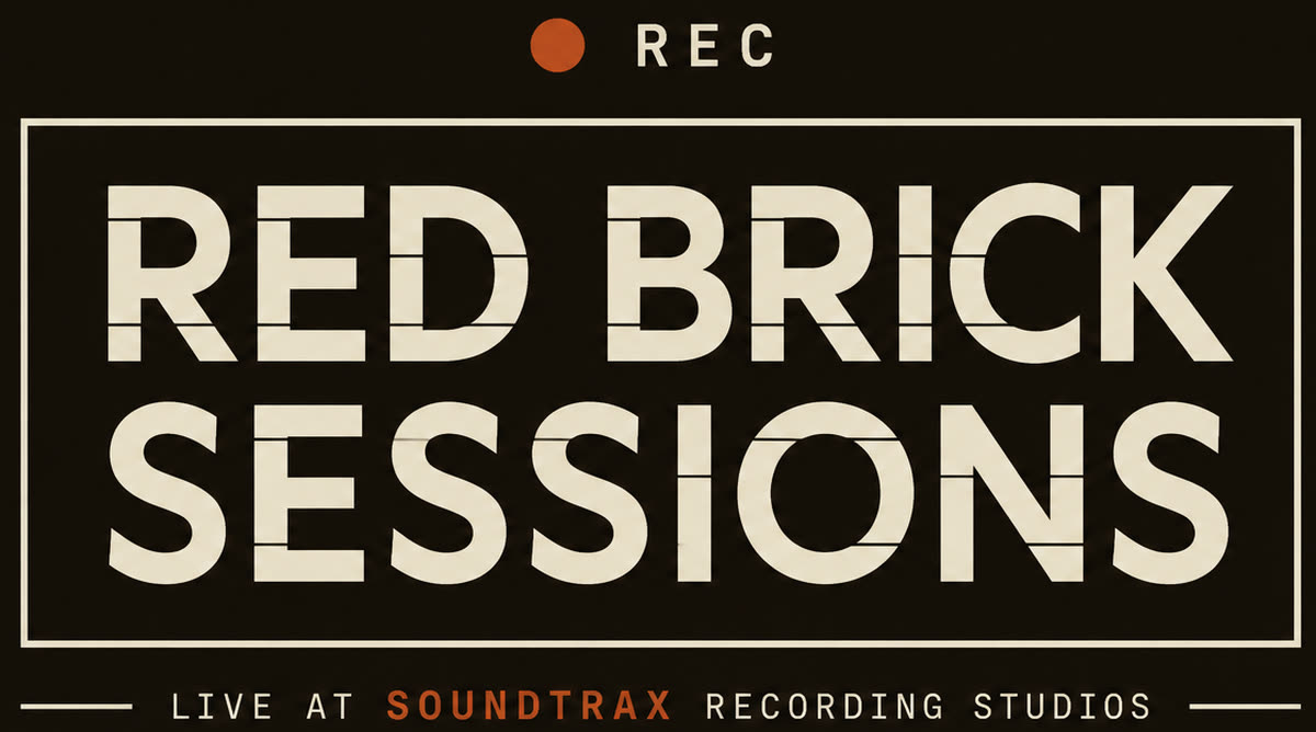 Red Brick Sessions — live at SoundTrax Recording Studios